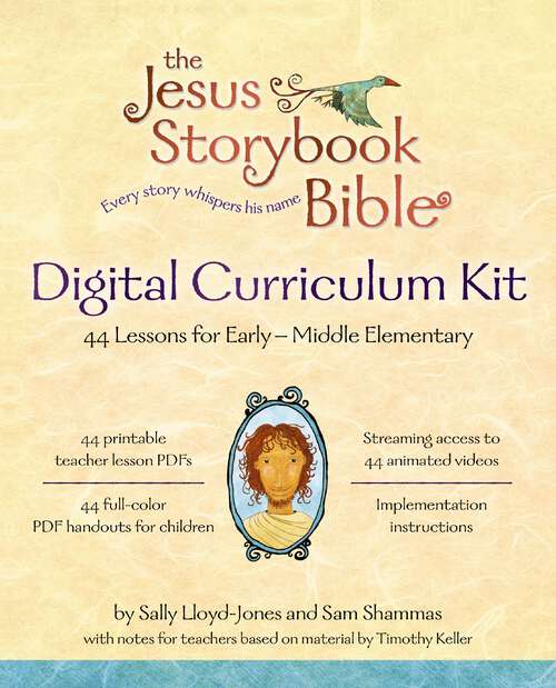 Book cover of The Jesus Storybook Bible Digital Curriculum Kit (Jesus Storybook Bible)