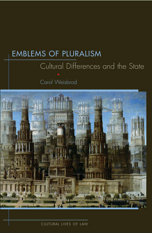 Book cover of Emblems of Pluralism: Cultural Differences and the State