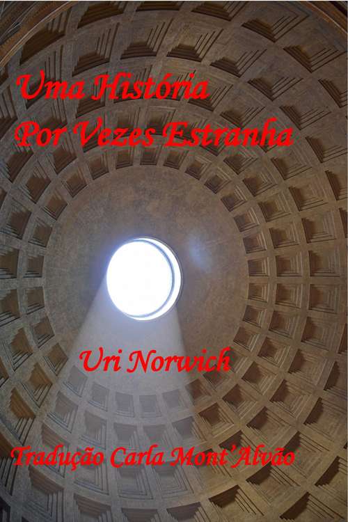 Book cover of UMA HISTÓRIA POR VEZES ESTRANHA