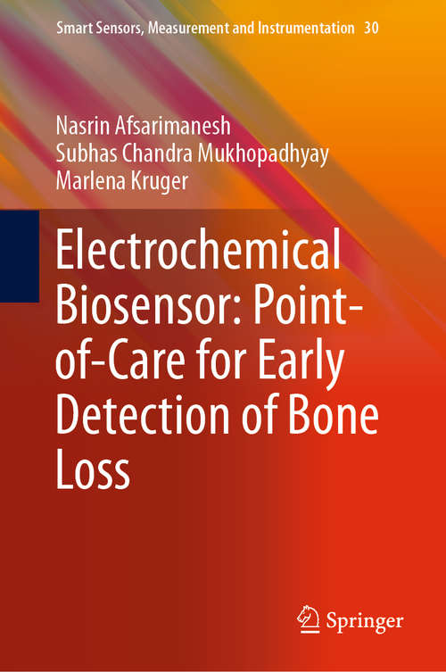Electrochemical Biosensor: Point-of-Care for Early Detection of Bone Loss (Smart Sensors, Measurement and Instrumentation #30)