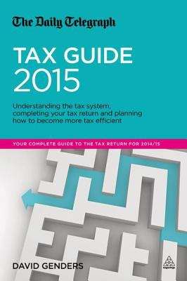 Book cover of The Daily Telegraph Tax Guide 2015