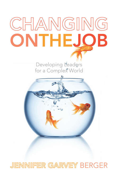 Book cover of Changing on the Job