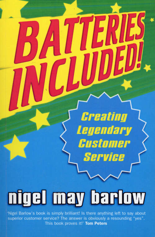 Book cover of Batteries Included!: Creating Legendary Service