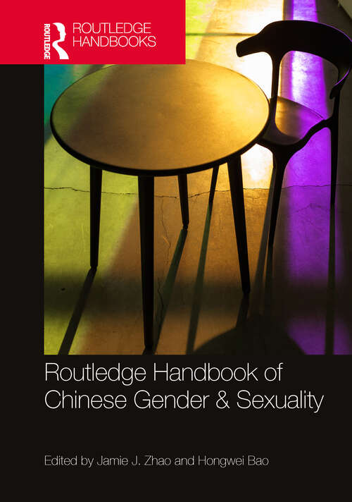 Book cover of Routledge Handbook of Chinese Gender & Sexuality