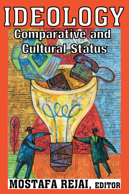 Book cover of Ideology: Comparative and Cultural Status (2) (Controversy Ser.)