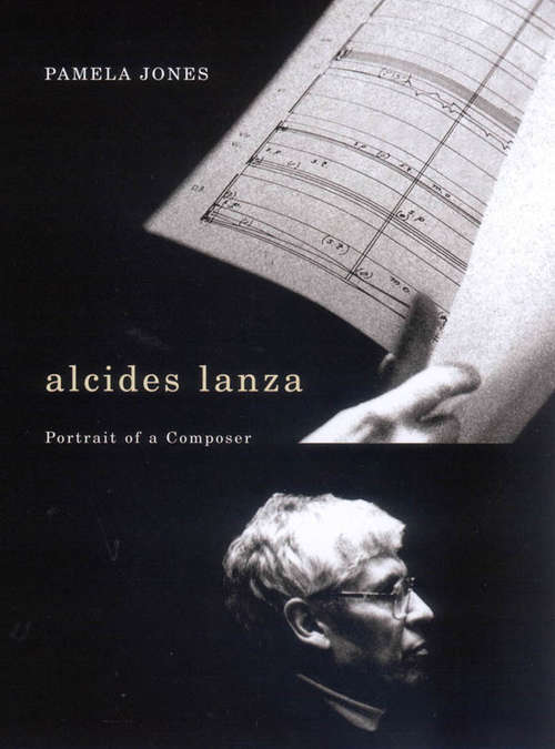 Book cover of alcides lanza: Portrait of a Composer