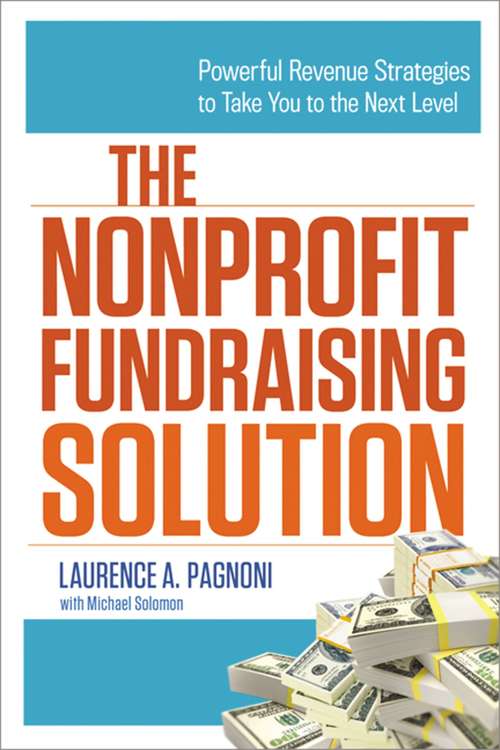 Book cover of The Nonprofit Fundraising Solution