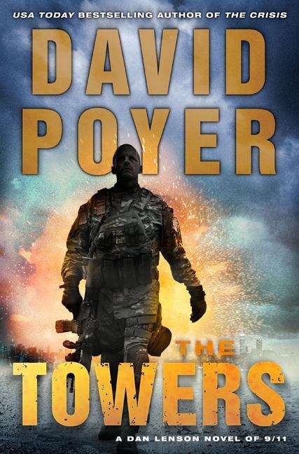 Book cover of The Towers (A Dan Lenson Novel of 9/11 #13)