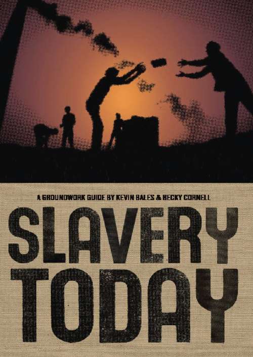 A Groundwork Guide: Slavery Today