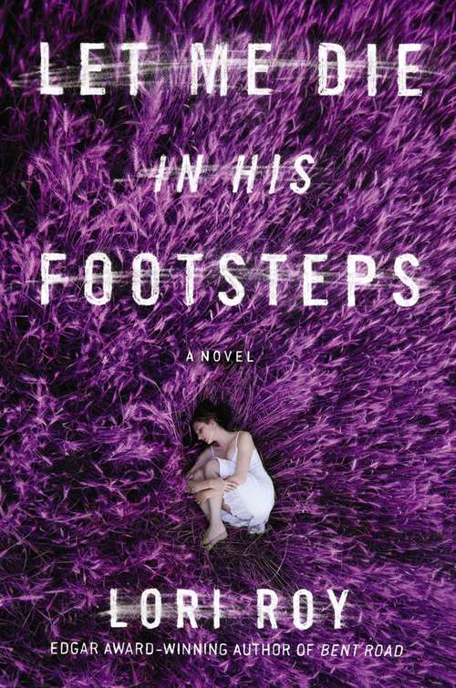 Book cover of Let Me Die in His Footsteps