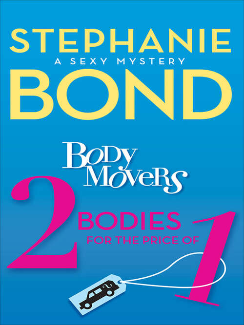 Book cover of 2 Bodies for the Price of 1: A Sexy Mystery (Body Movers #2)