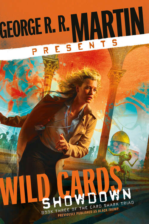 Book cover of George R. R. Martin Presents Wild Cards: Book Three of the Card Shark Triad