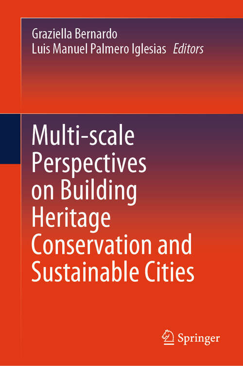 Book cover of Multi-scale Perspectives on Building Heritage Conservation and Sustainable Cities
