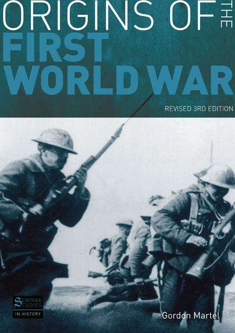 The Origins of the First World War (Third Edition)