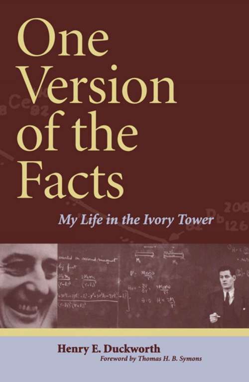 Book cover of One Version of the Facts: My Life in the Ivory Tower