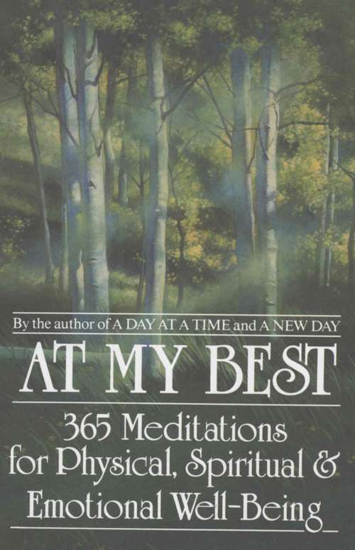 Book cover of At My Best: 365 Meditations for the Physical, Spiritual, and Emotional Well-being