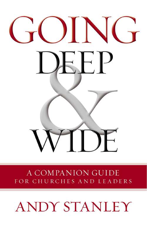 Book cover of Going Deep and   Wide: A Companion Guide for Churches and Leaders