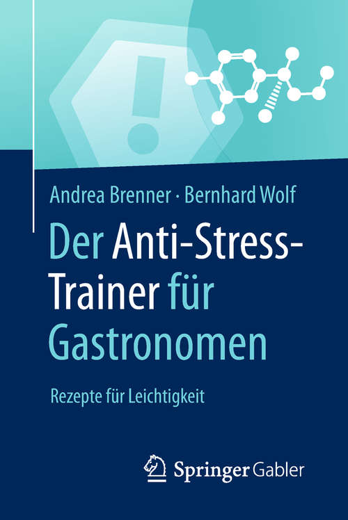 Book cover of Der Anti-Stress-Trainer für Gastronomen: Rezepte für Leichtigkeit