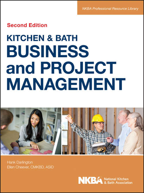 Book cover of Kitchen and Bath Business and Project Management (Second Edition)