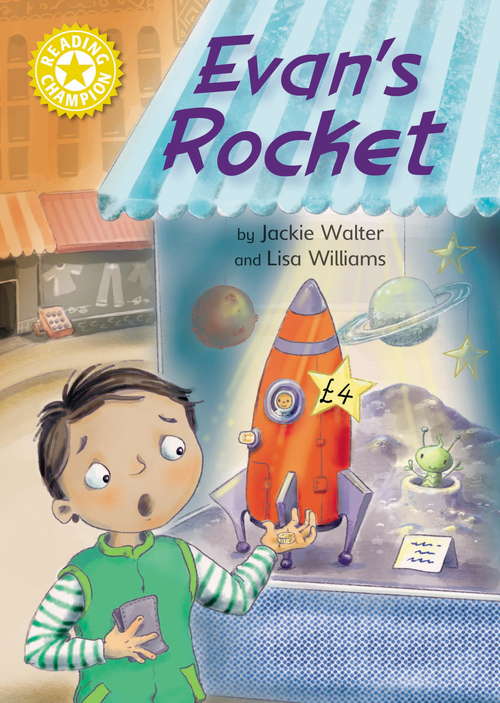 Book cover of Evan's Rocket: Independent Reading Yellow 3 (Reading Champion #445)
