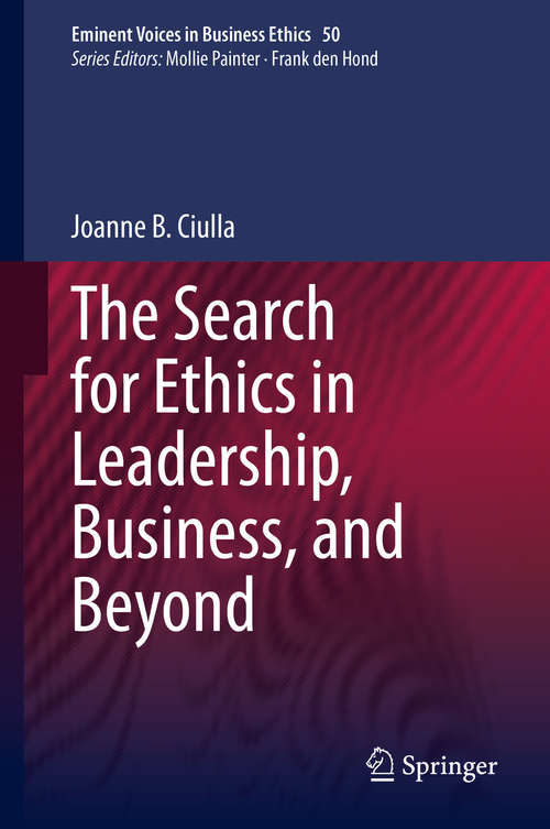 Book cover of The Search for Ethics in Leadership, Business, and Beyond (1st ed. 2020) (Issues in Business Ethics #50)