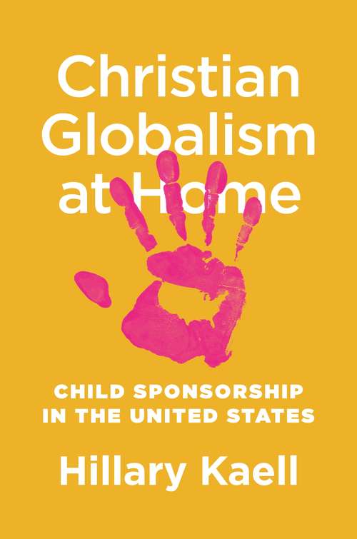 Christian Globalism at Home: Child Sponsorship in the United States