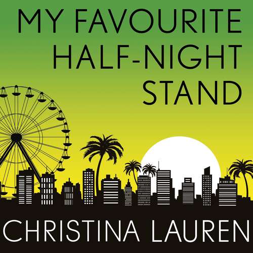 Book cover of My Favourite Half-Night Stand: a hilarious friends to lovers romcom from the bestselling author of The Unhoneymooners