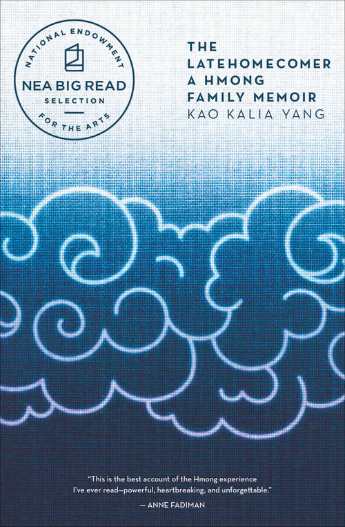 Book cover of The Latehomecomer: A Hmong Family Memoir (The Golden Greek)