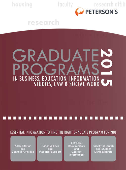 Book cover of Graduate Programs in Business, Education, Information Studies, Law & Social Work 2014 (Grad #6)