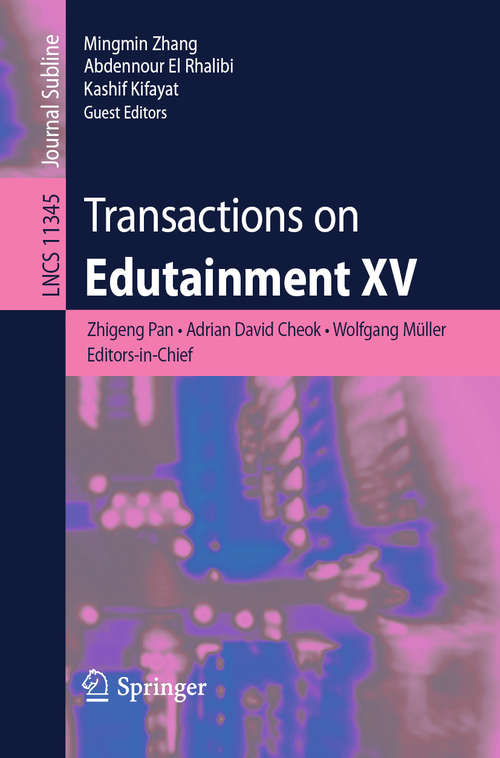Transactions on Edutainment XV (Lecture Notes in Computer Science #11345)