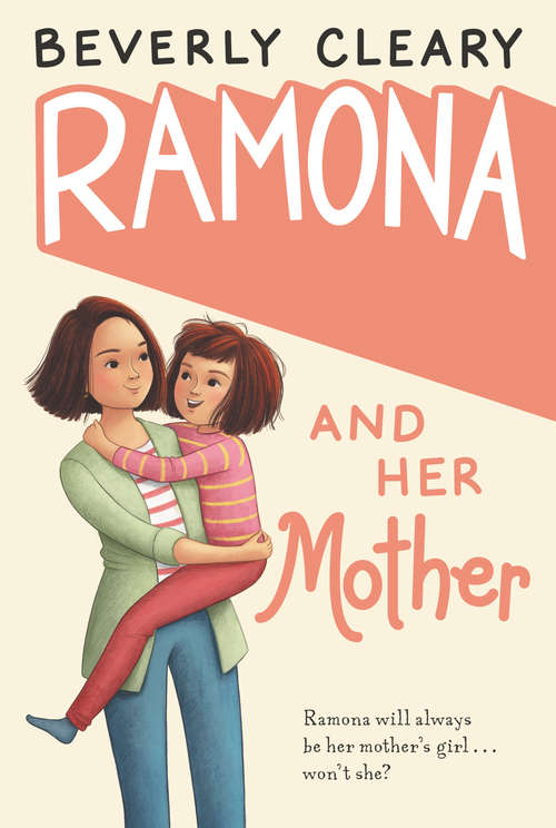Book cover of Ramona and Her Mother (Ramona Quimby #5)