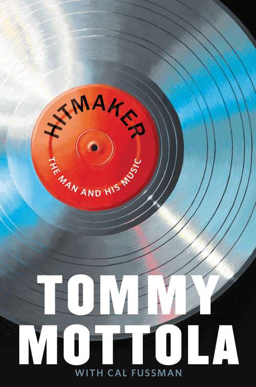 Book cover of Hitmaker: The Man and His Music
