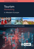 Tourism Marketing in Western Europe (CABI Regional Tourism Series)
