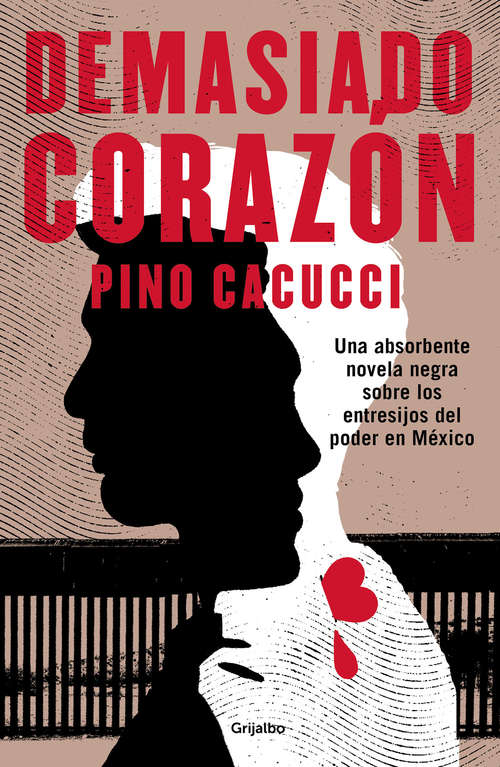 Book cover of Demasiado corazón