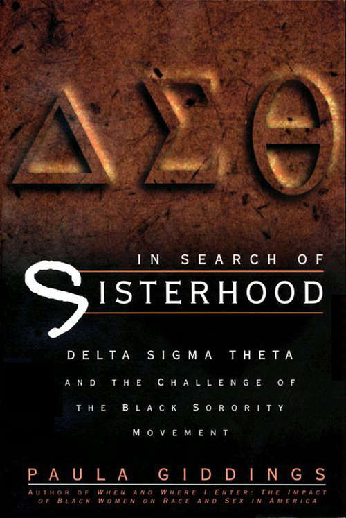 Book cover of In Search of Sisterhood: Delta Sigma Theta and the Challenge of the Black Sorority Movement