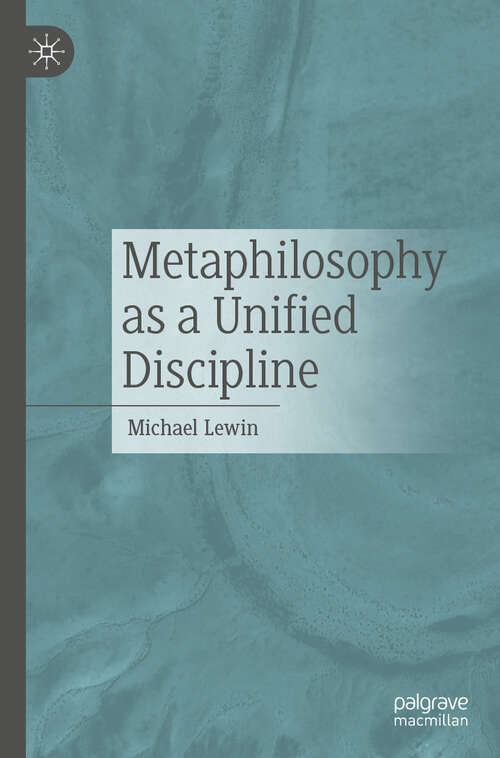 Book cover of Metaphilosophy as a Unified Discipline