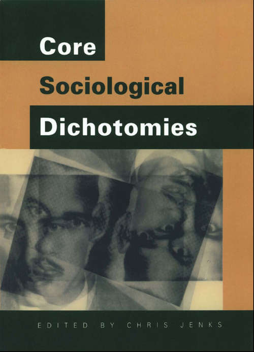 Book cover of Core Sociological Dichotomies (Social Theory Ser.)