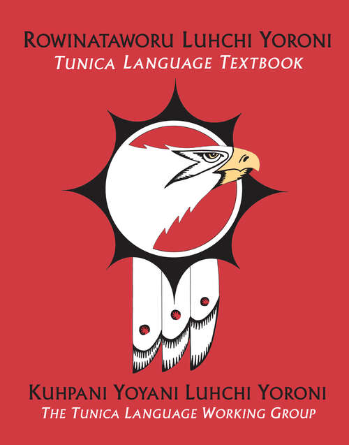 Book cover of Rowinataworu Luhchi Yoroni / Tunica Language Textbook