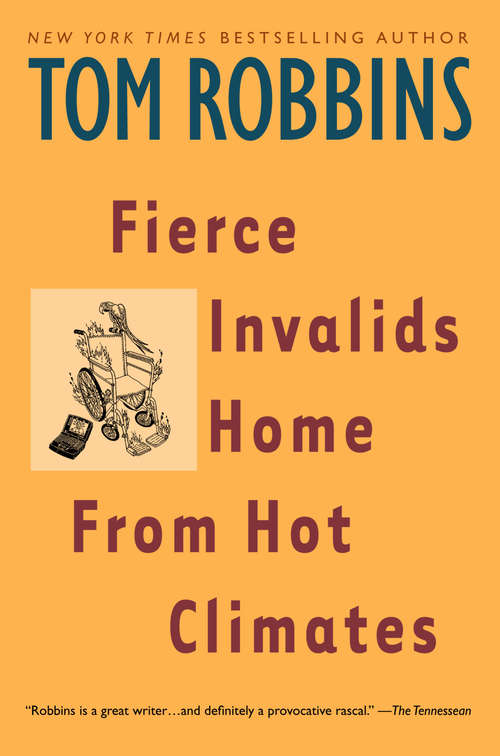 Fierce Invalids Home from Hot Climates: A Novel (Large Print Bks.)