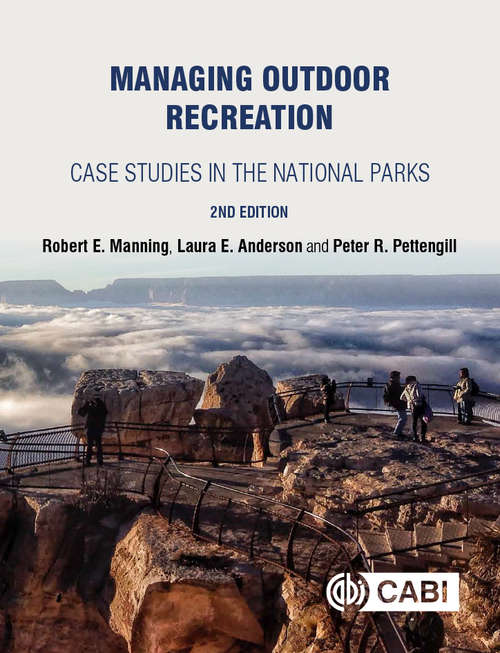 Managing Outdoor Recreation: Case Studies in the National Parks