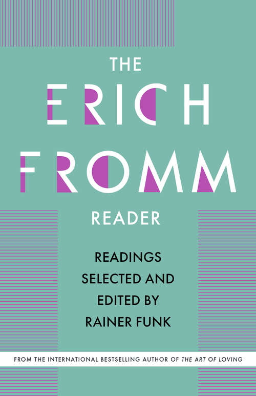 Book cover of The Erich Fromm Reader: Readings Selected and Edited by Rainer Funk