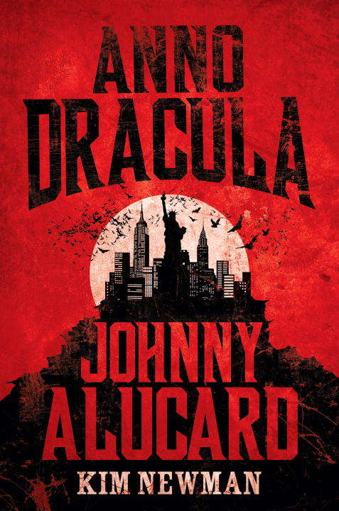 Book cover of Anno Dracula: Johnny Alucard