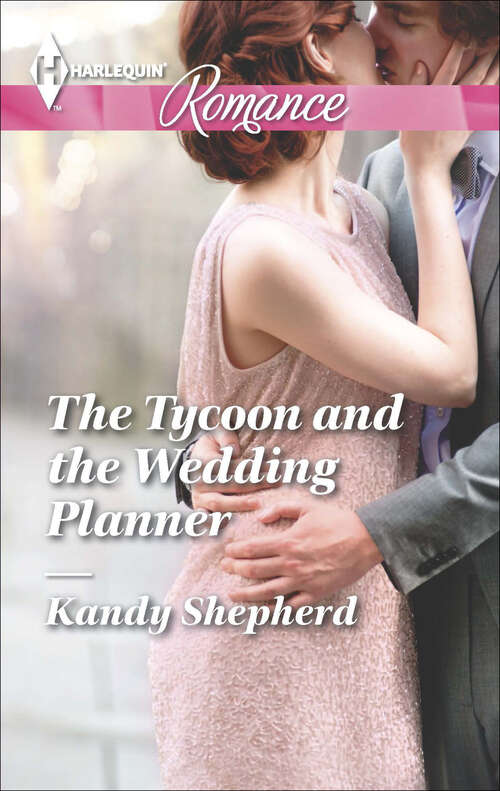Book cover of The Tycoon and the Wedding Planner