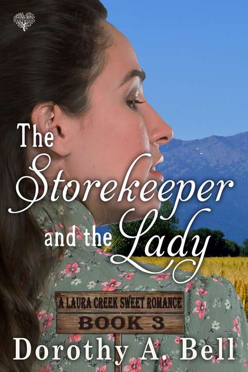 Book cover of The Storekeeper and the Lady (A Laura Creek Sweet Romance #3)
