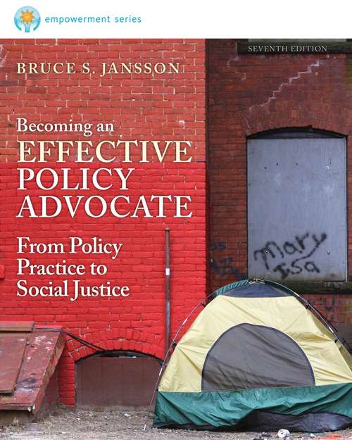 Book cover of Becoming an Effective Policy Advocate: From Policy Practice to Social Justice, 7th Edition