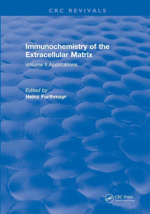 Book cover of Immunochemistry Of The Extracellular Matrix: Volume 2