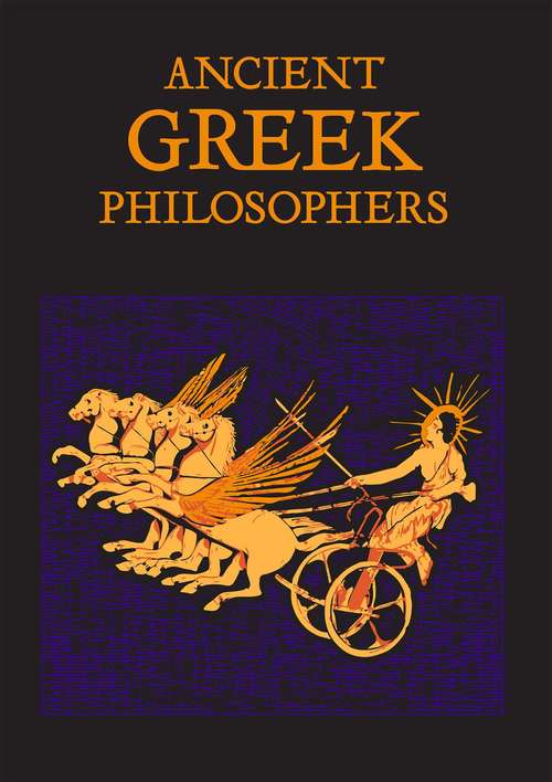 Ancient Greek Philosophers (Leather-bound Classics)