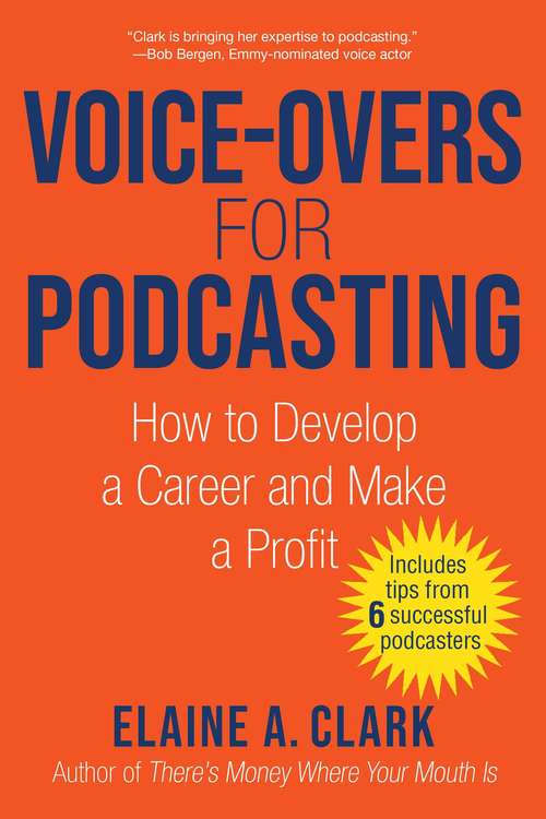 Book cover of Voice-Overs for Podcasting: How to Develop a Career and Make a Profit