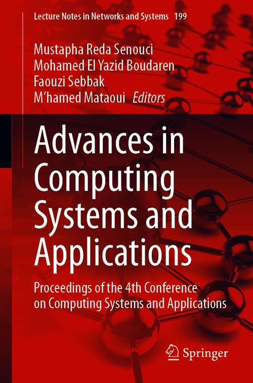 Advances in Computing Systems and Applications: Proceedings of the 4th Conference on Computing Systems and Applications (Lecture Notes in Networks and Systems #199)