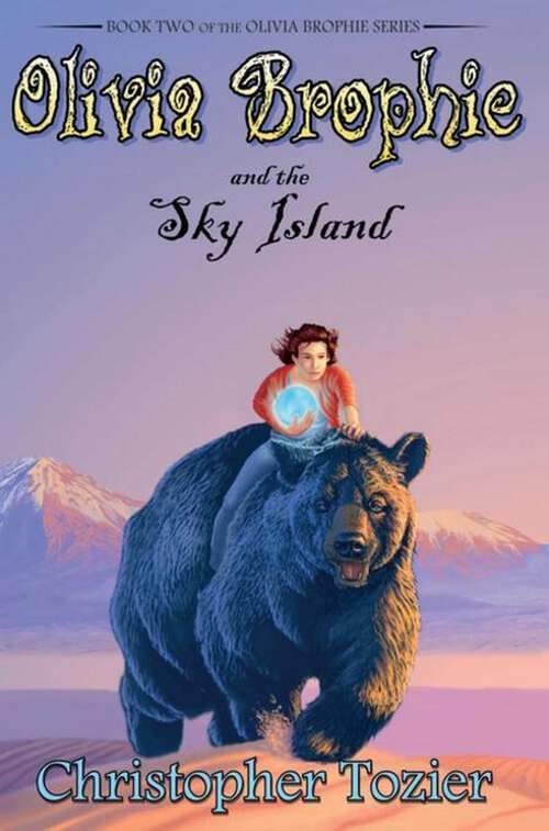 Book cover of Olivia Brophie and the Sky Island